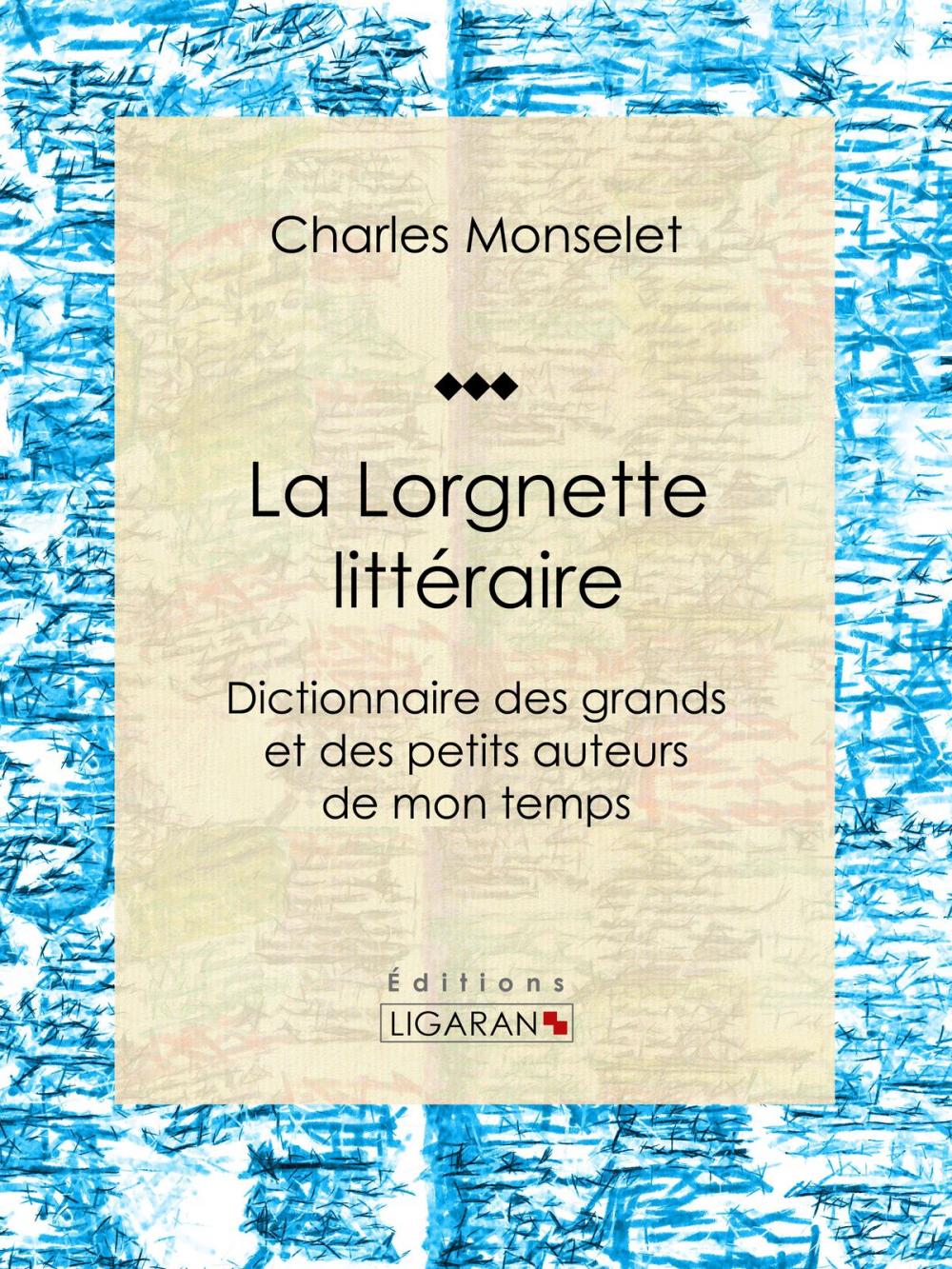 Big bigCover of La Lorgnette littéraire