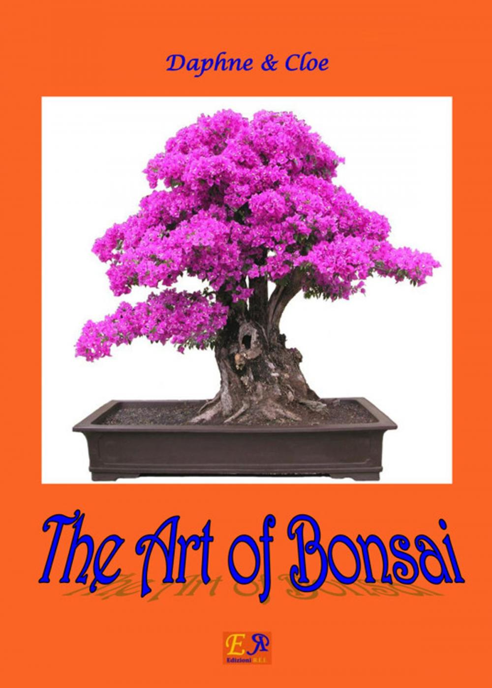 Big bigCover of The Art of Bonsai