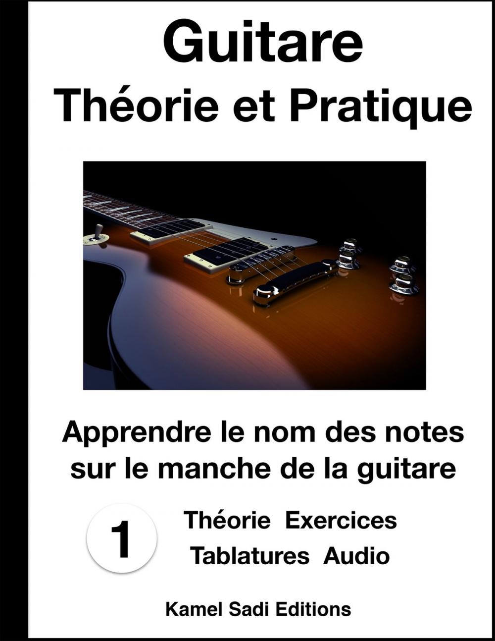 Big bigCover of Guitare Théorie et Pratique Vol. 1