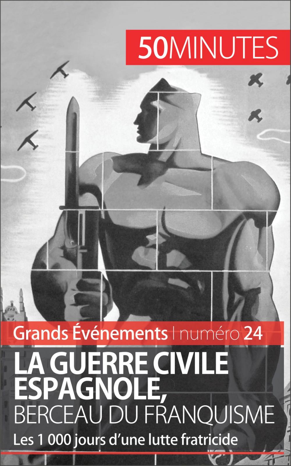 Big bigCover of La guerre civile espagnole, berceau du franquisme (Grands Événements)