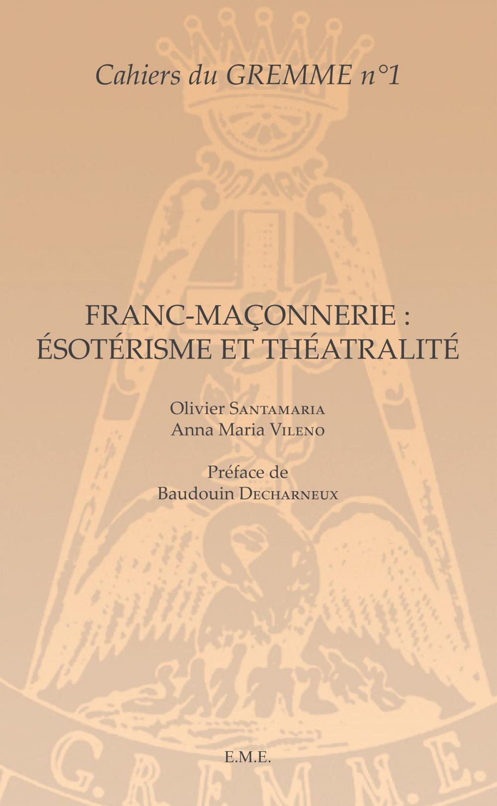 Big bigCover of Franc-maçonnerie : Ésotérisme et Théâtralité
