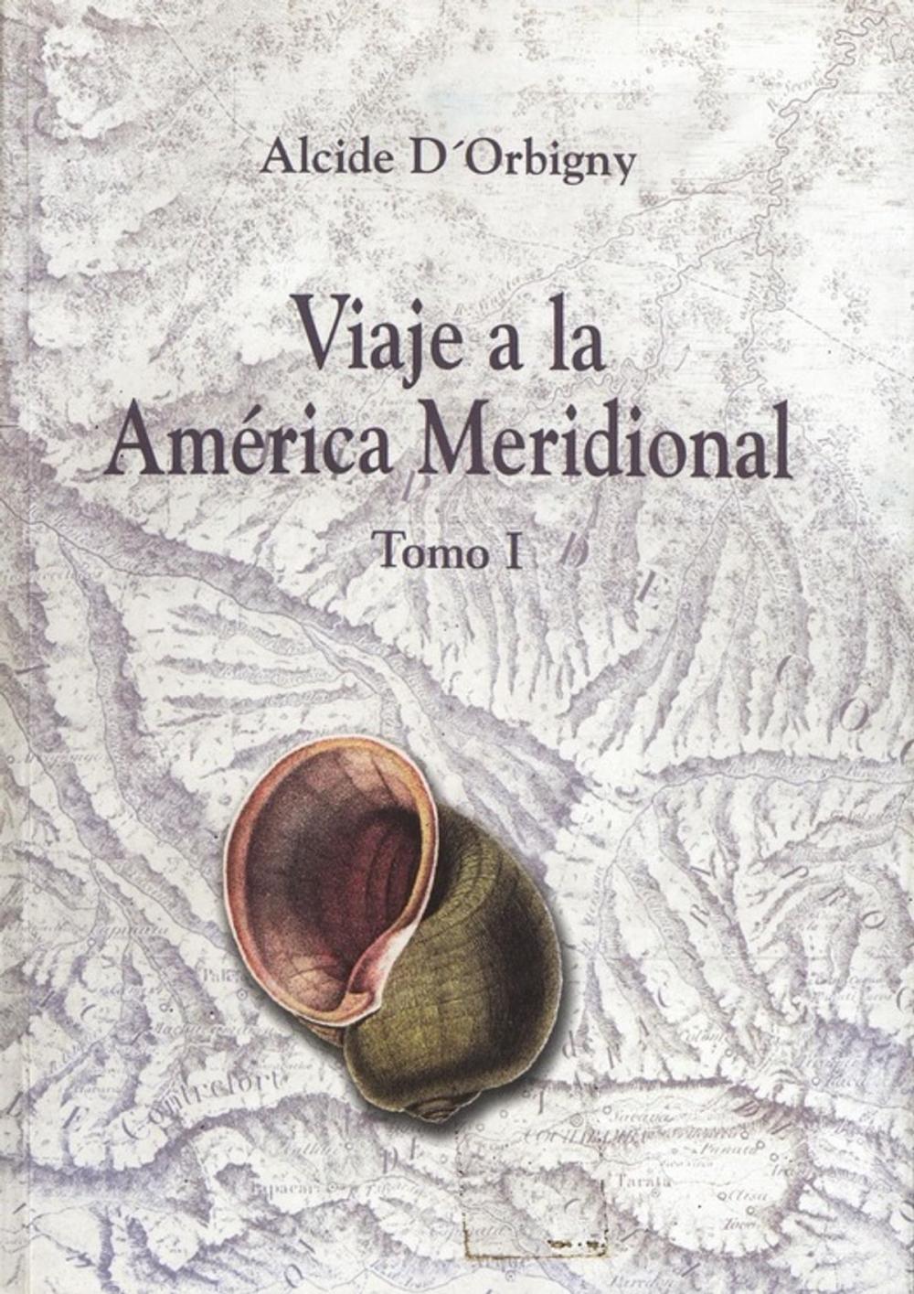 Big bigCover of Viaje a la América Meridional. Tomo I