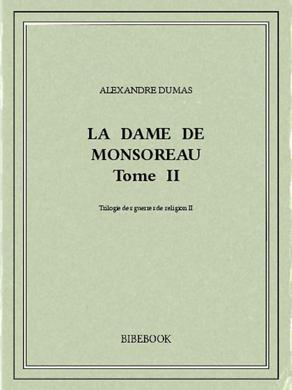 Big bigCover of La dame de Monsoreau II