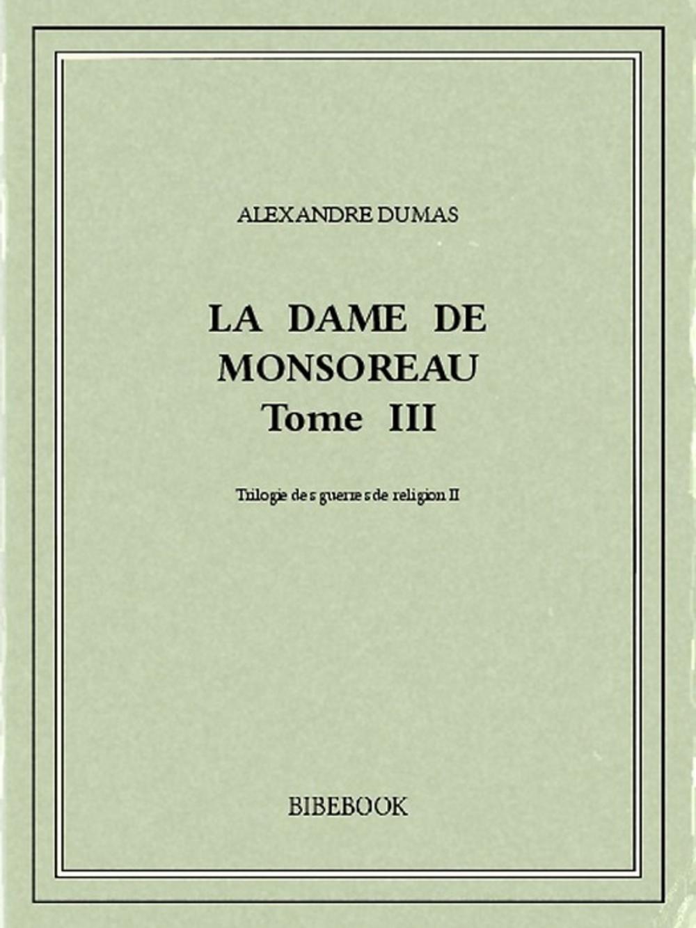 Big bigCover of La dame de Monsoreau III