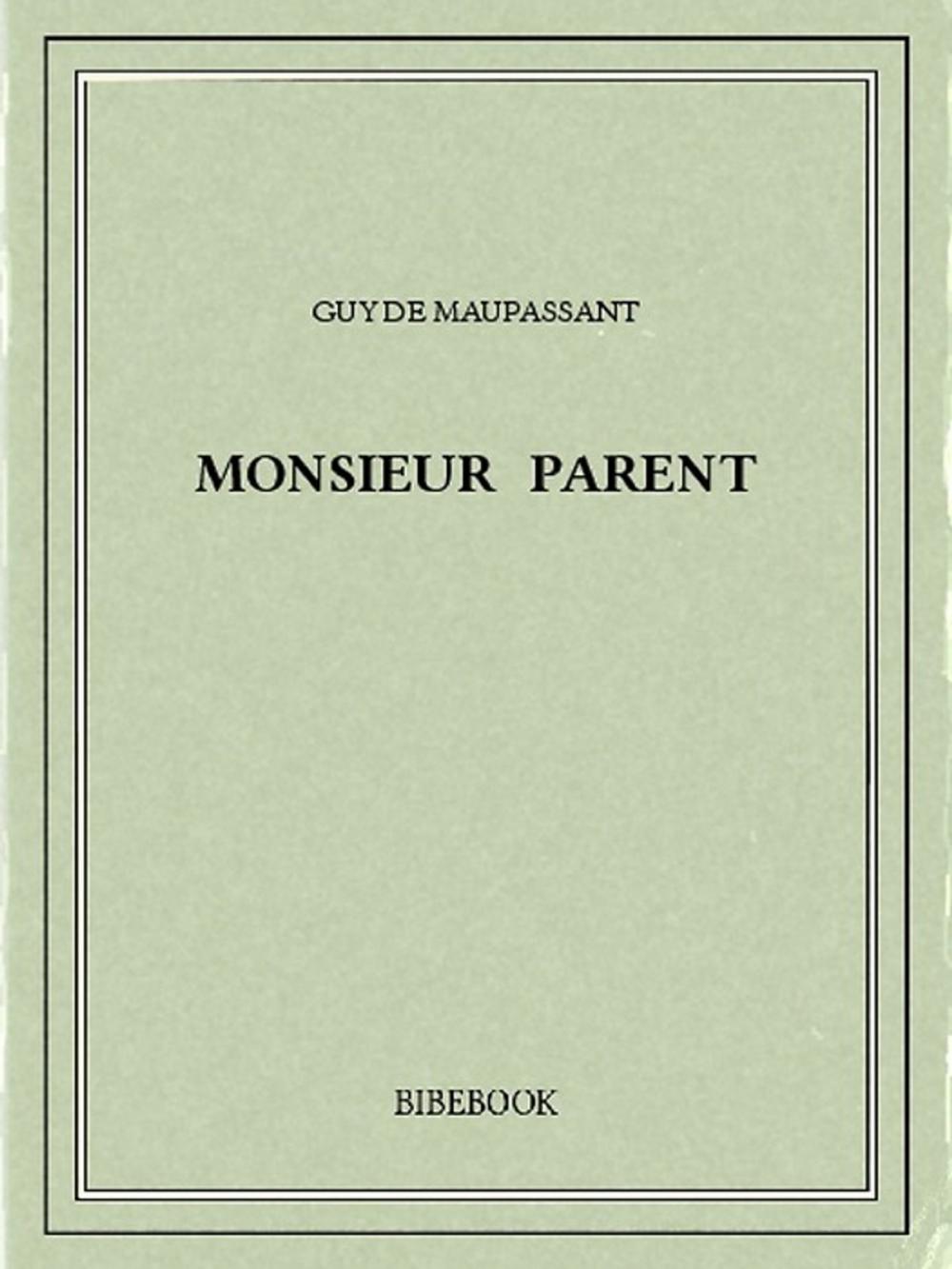 Big bigCover of Monsieur Parent