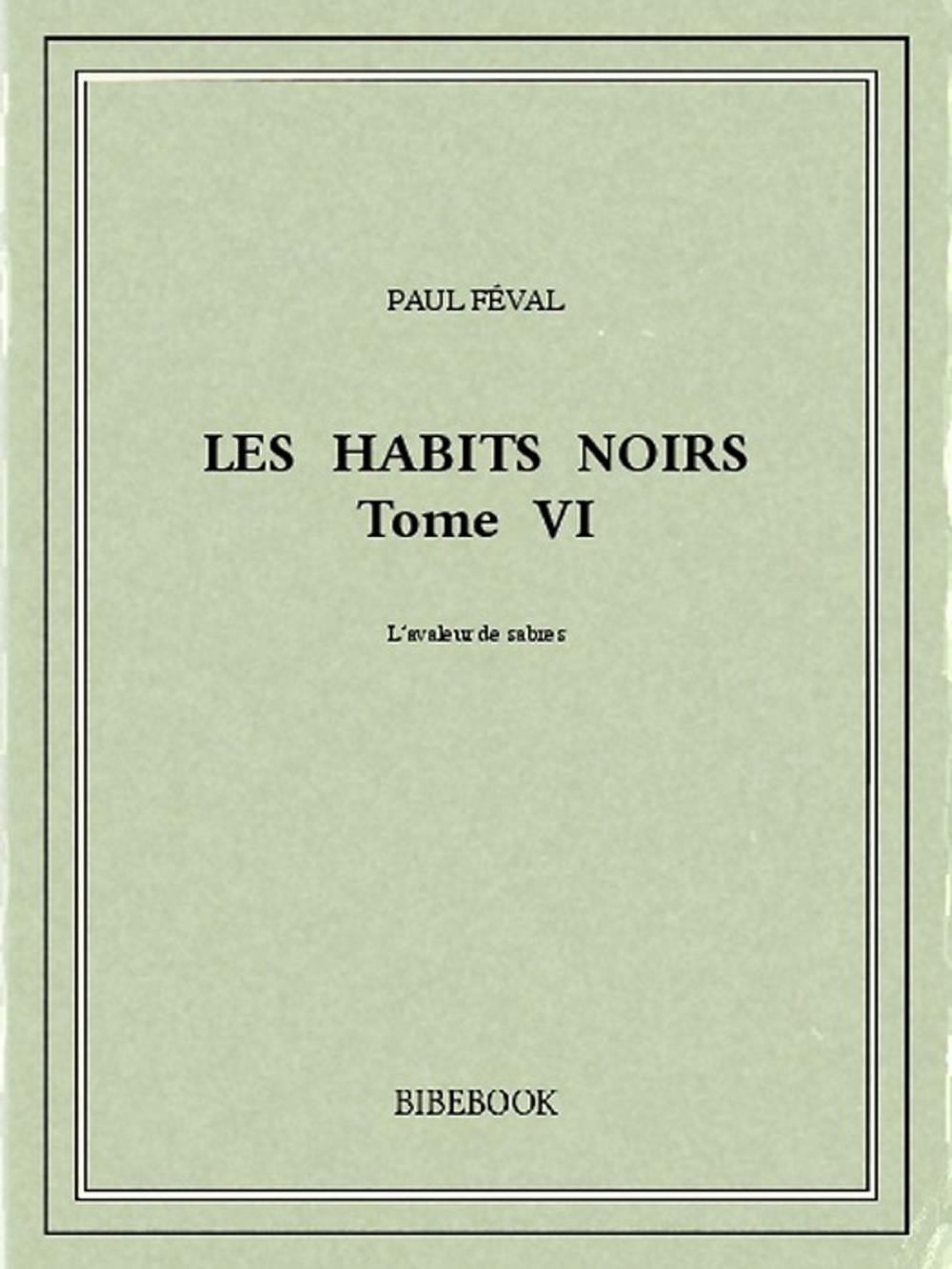 Big bigCover of Les Habits Noirs VI