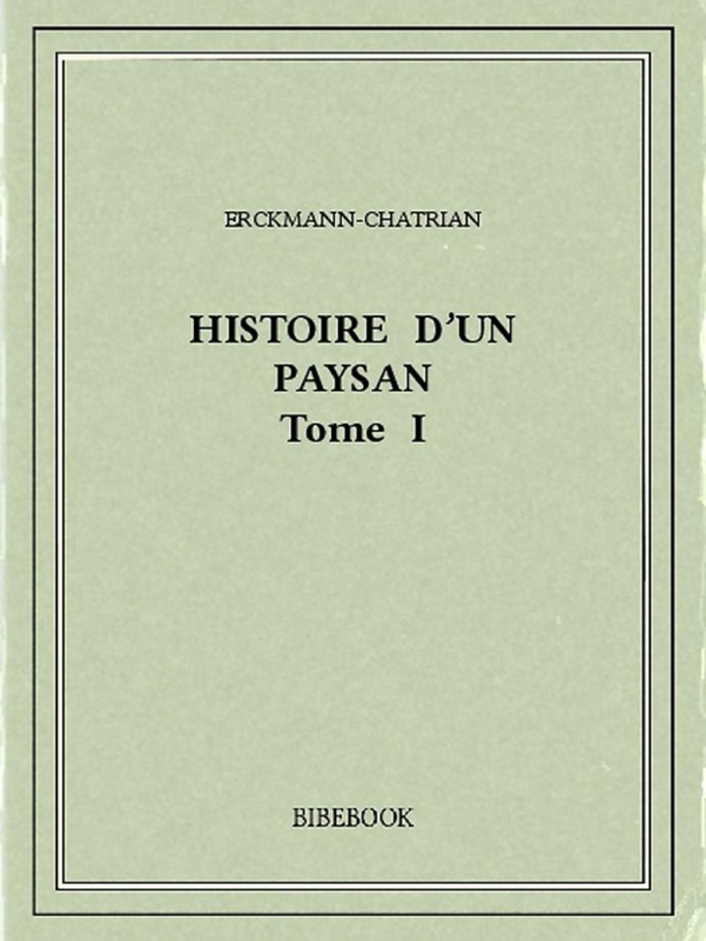 Big bigCover of Histoire d'un paysan I