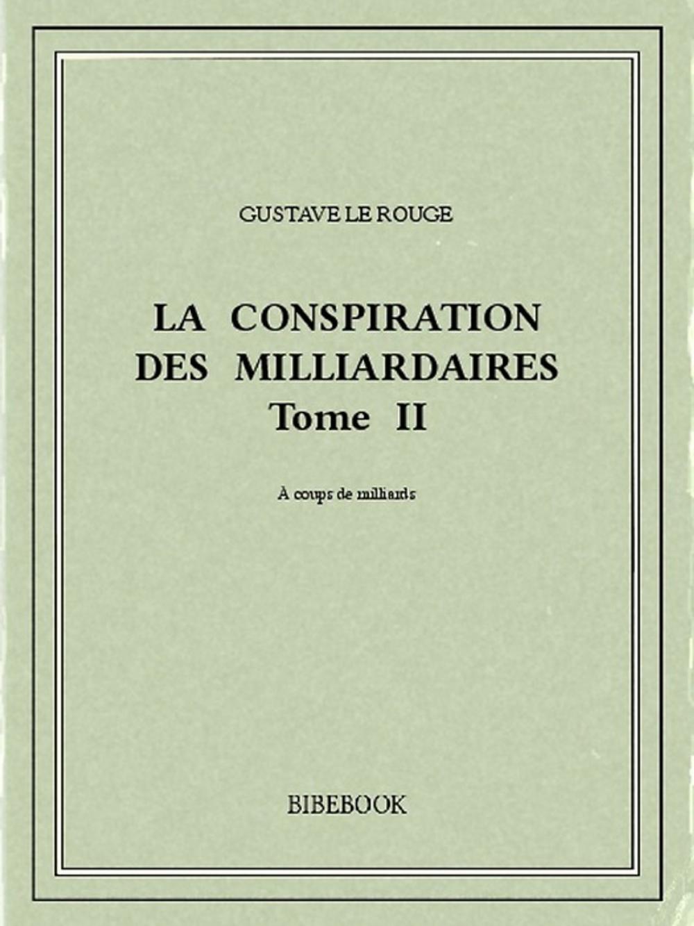 Big bigCover of La conspiration des milliardaires II