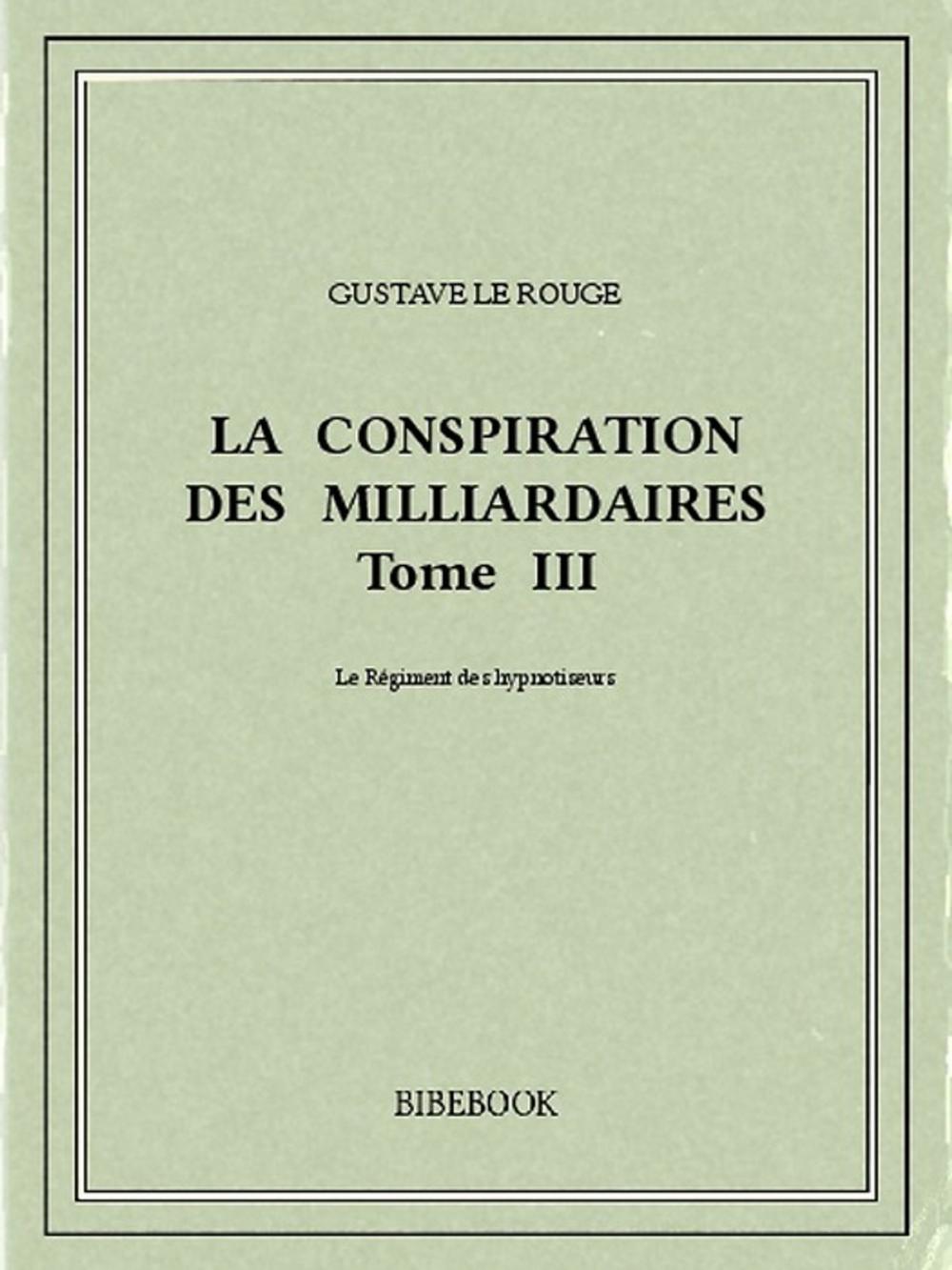 Big bigCover of La conspiration des milliardaires III