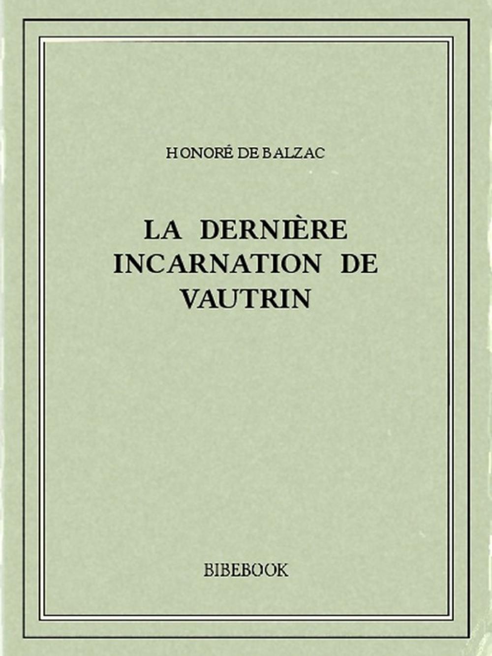 Big bigCover of La dernière incarnation de Vautrin