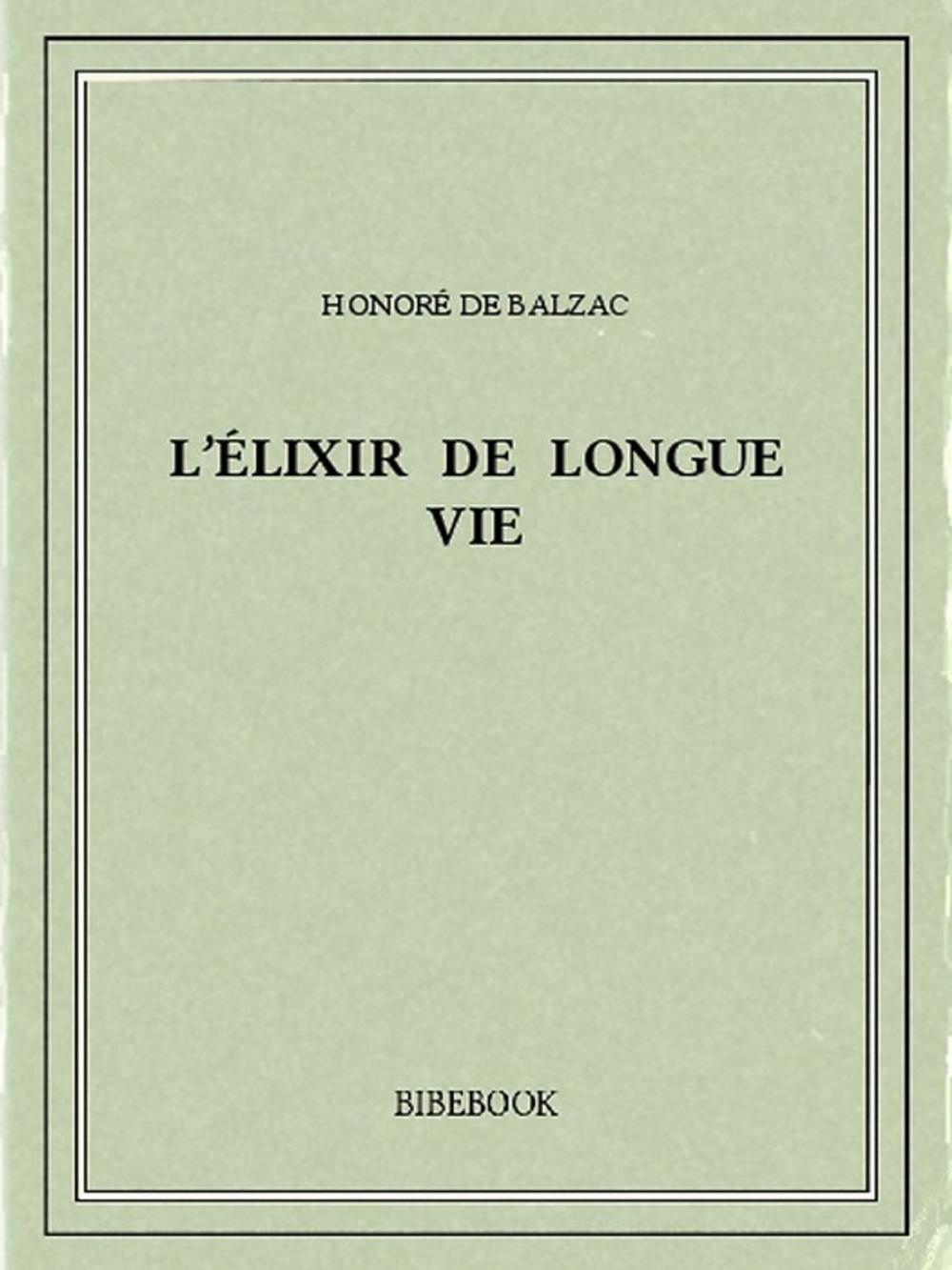 Big bigCover of L'élixir de longue vie