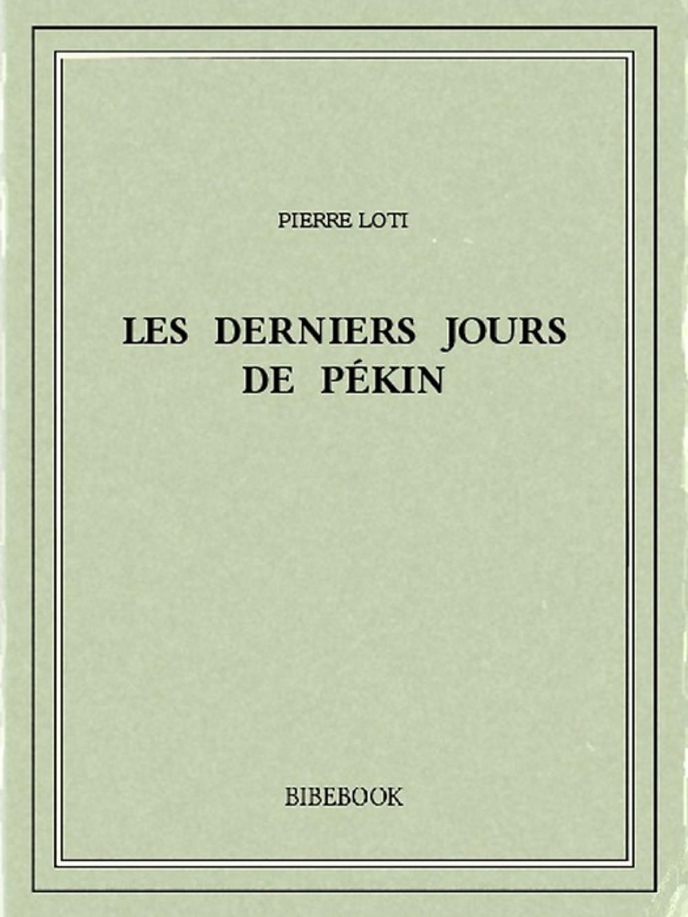 Big bigCover of Les derniers jours de Pékin