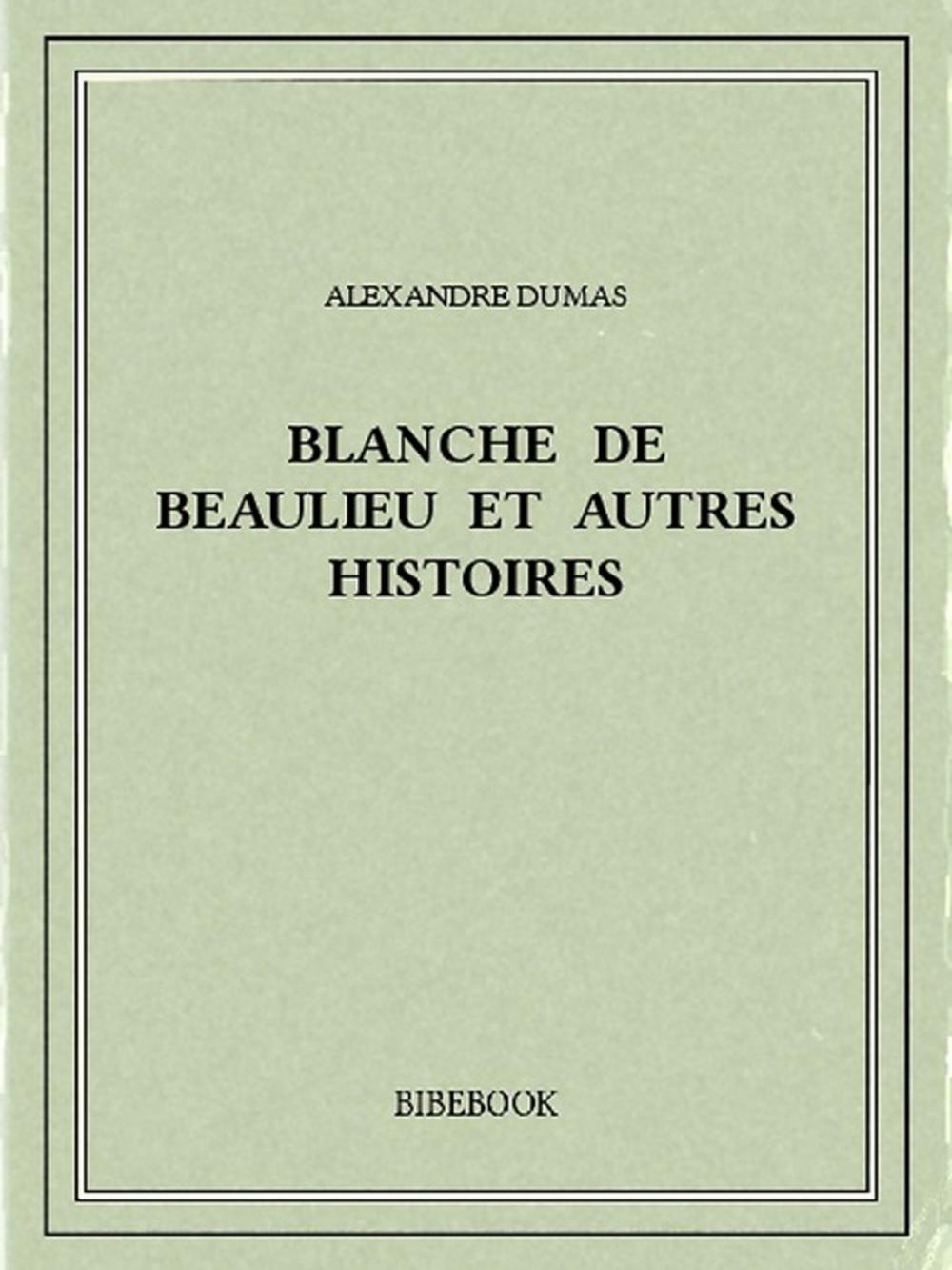 Big bigCover of Blanche de Beaulieu et autres histoires