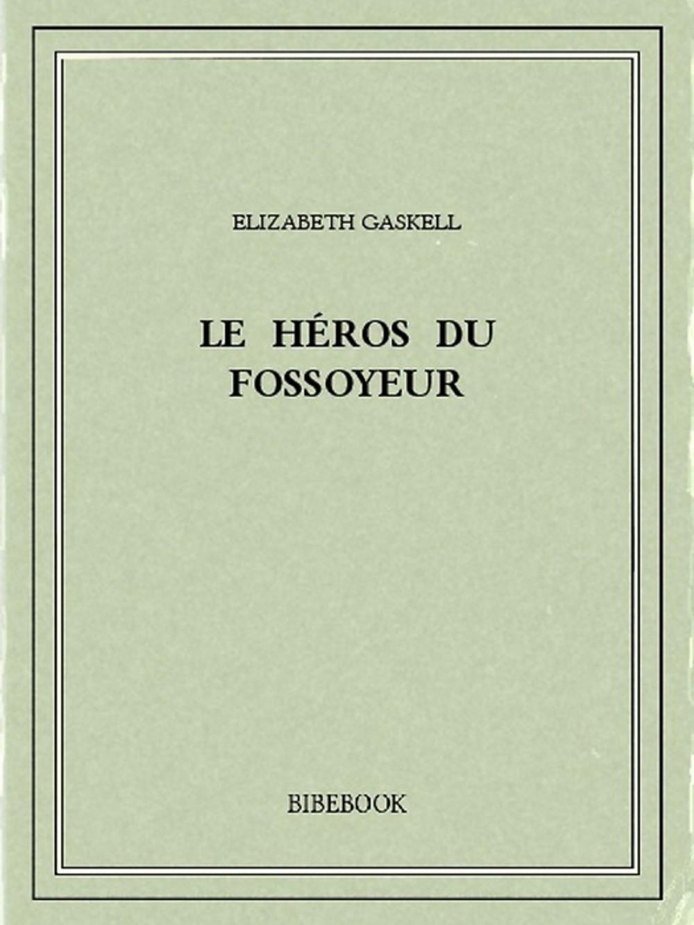 Big bigCover of Le héros du fossoyeur