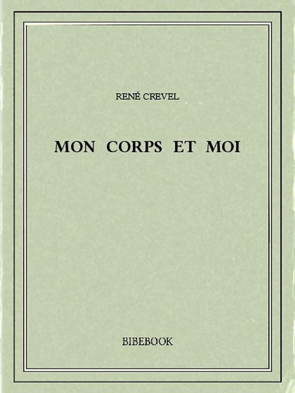 Big bigCover of Mon corps et moi