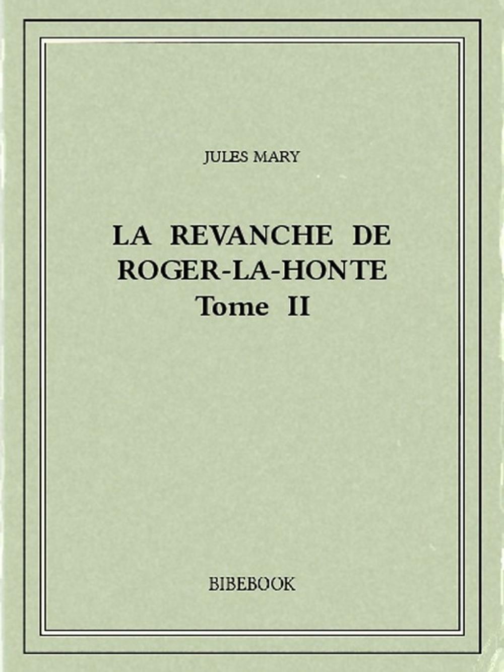 Big bigCover of La revanche de Roger-la-Honte II