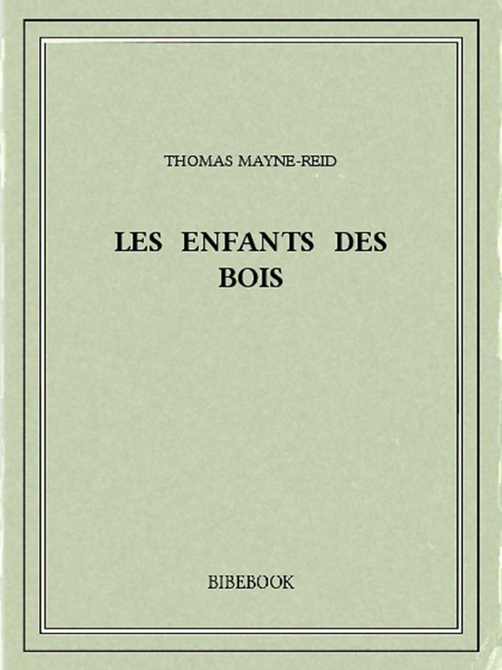 Big bigCover of Les enfants des bois