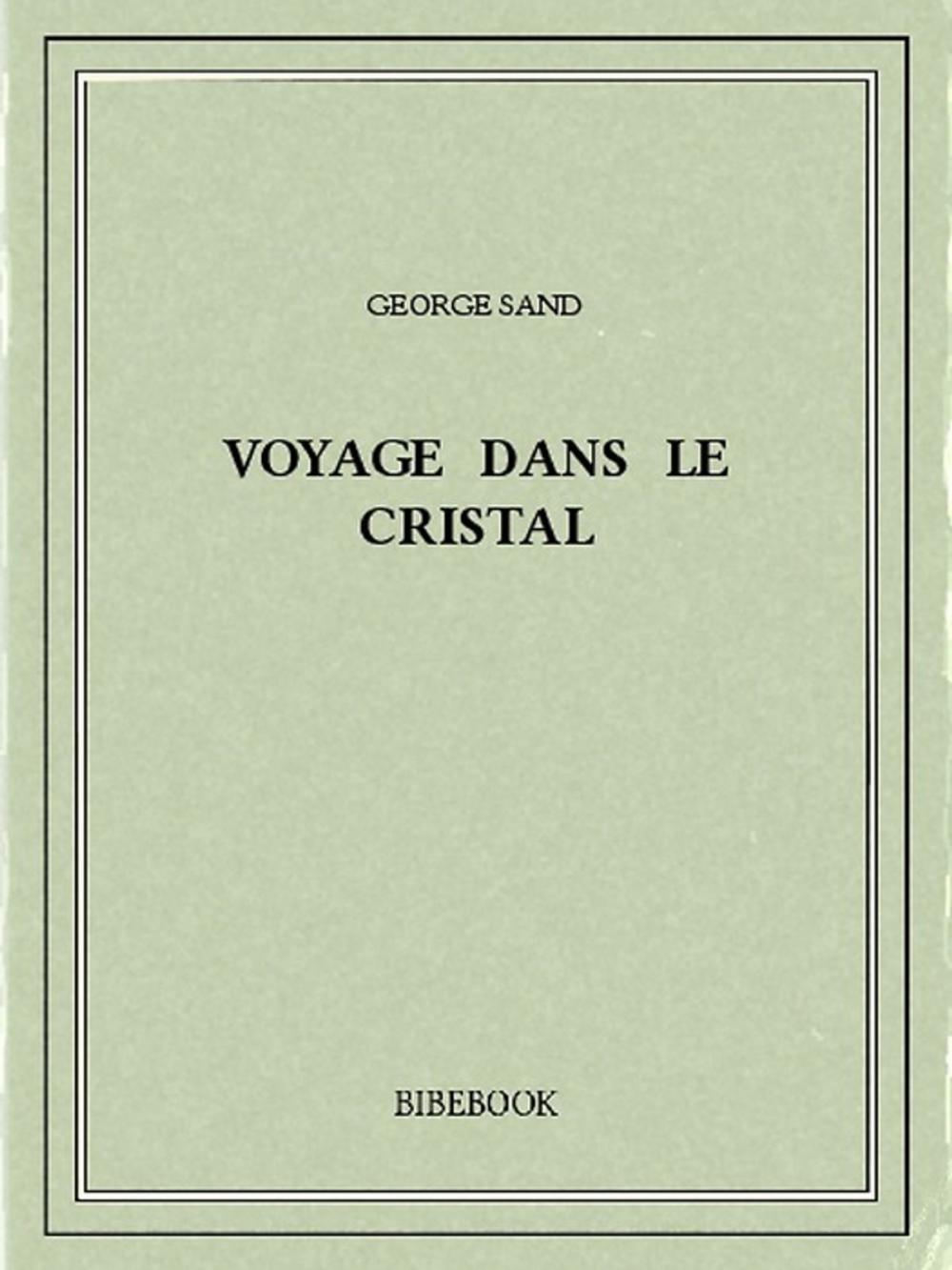 Big bigCover of Voyage dans le cristal