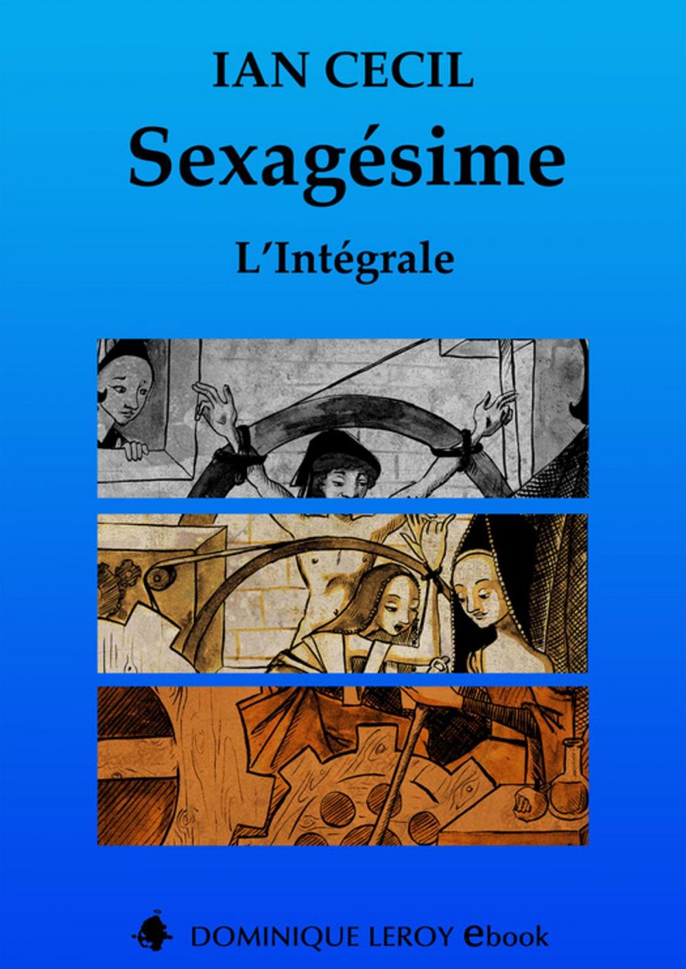 Big bigCover of Sexagésime, L'Intégrale