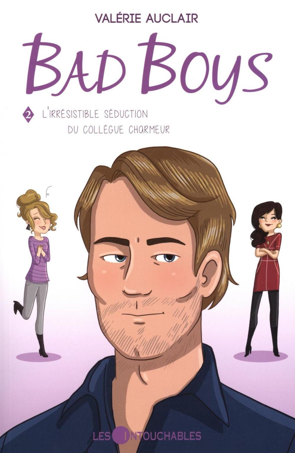 Big bigCover of Bad Boys 02 : L'irrésistible séduction du collègue charmeur