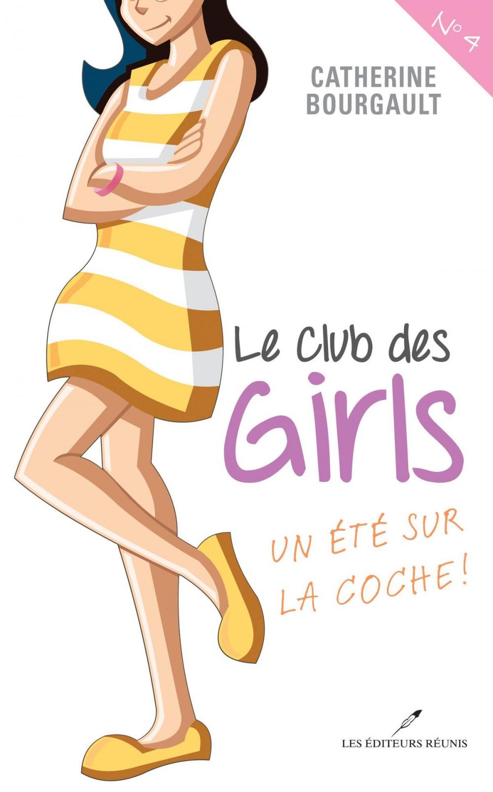 Big bigCover of Le Club des girls 04 : Un été sur la coche!