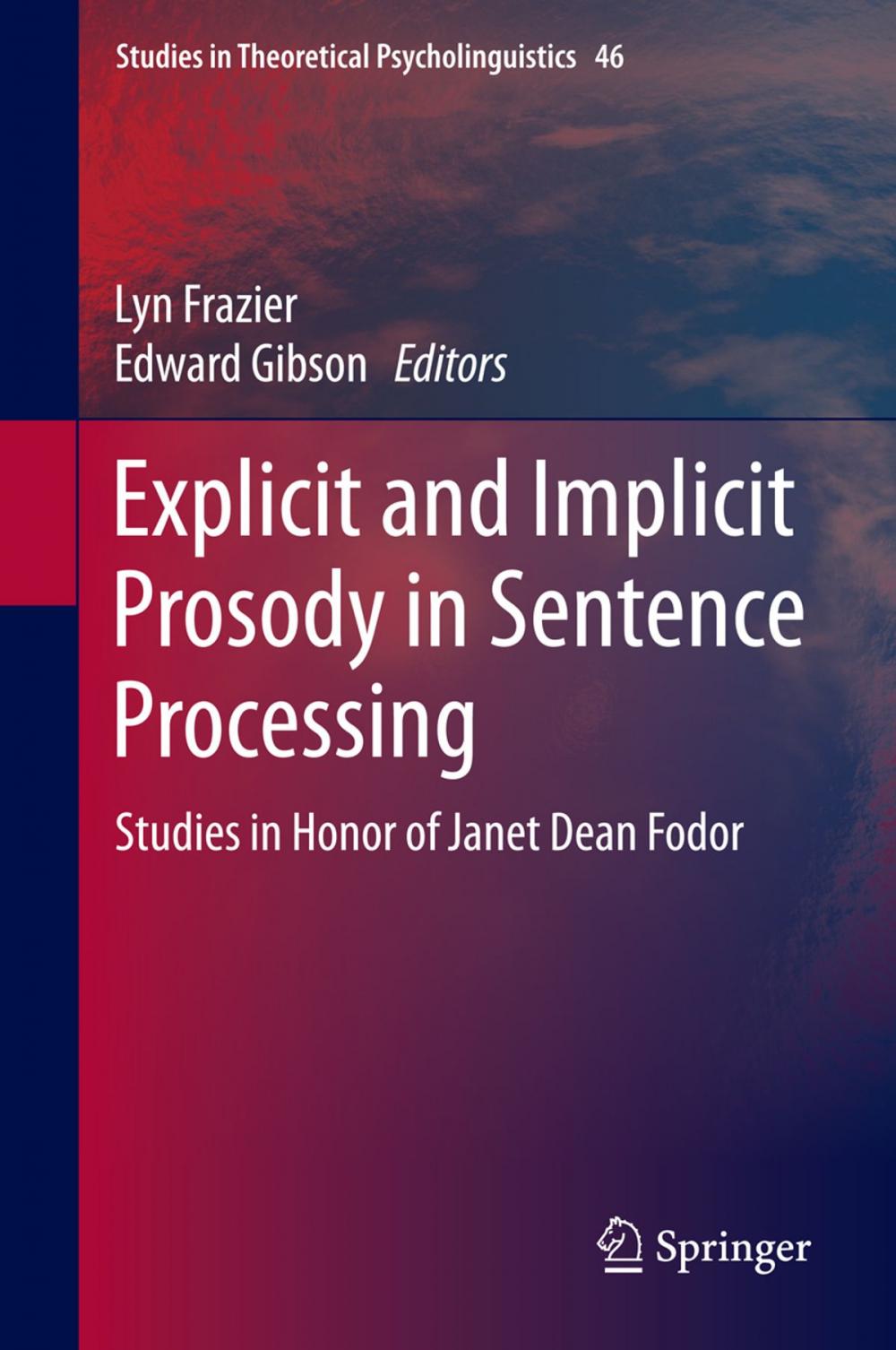 Big bigCover of Explicit and Implicit Prosody in Sentence Processing