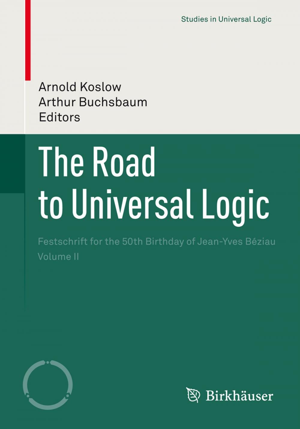 Big bigCover of The Road to Universal Logic