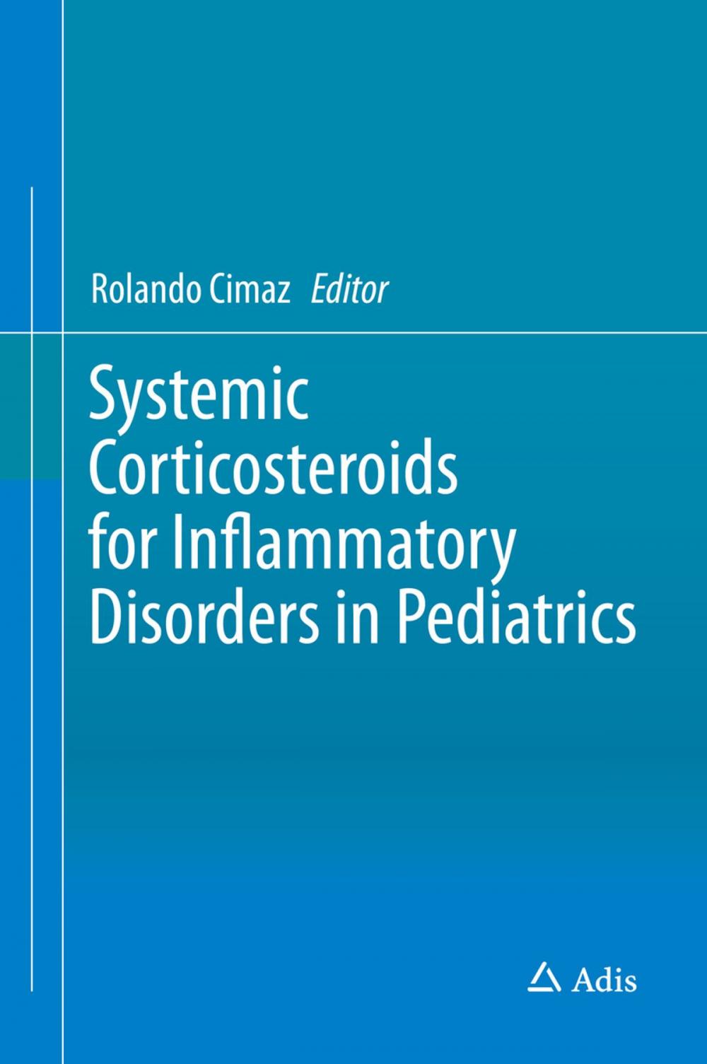 Big bigCover of Systemic Corticosteroids for Inflammatory Disorders in Pediatrics