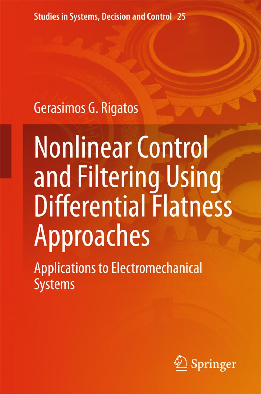 Big bigCover of Nonlinear Control and Filtering Using Differential Flatness Approaches