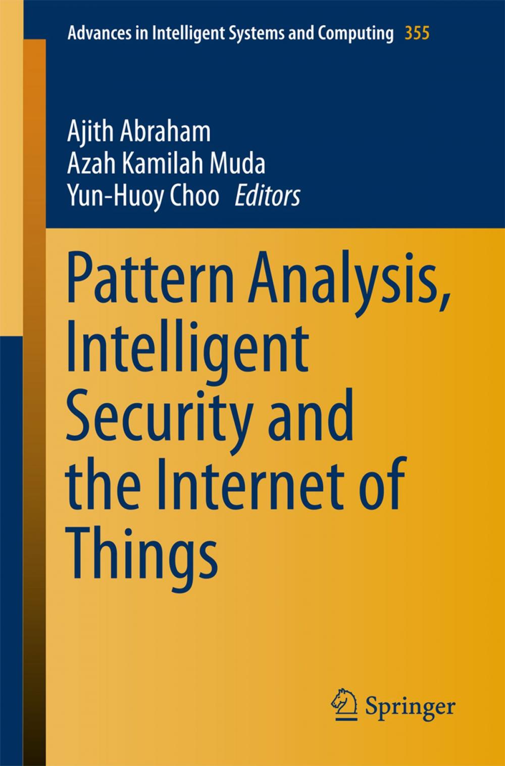 Big bigCover of Pattern Analysis, Intelligent Security and the Internet of Things