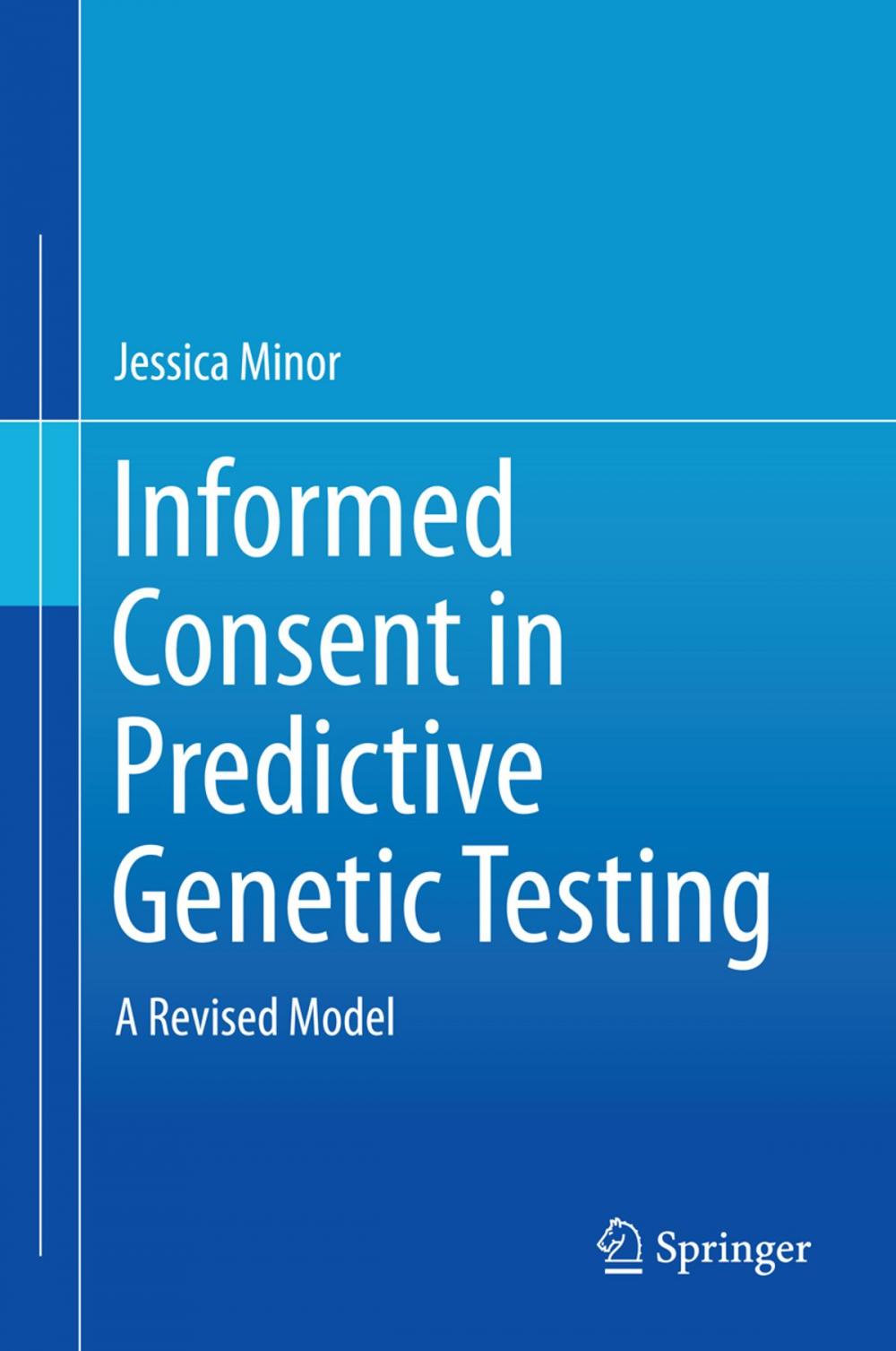 Big bigCover of Informed Consent in Predictive Genetic Testing