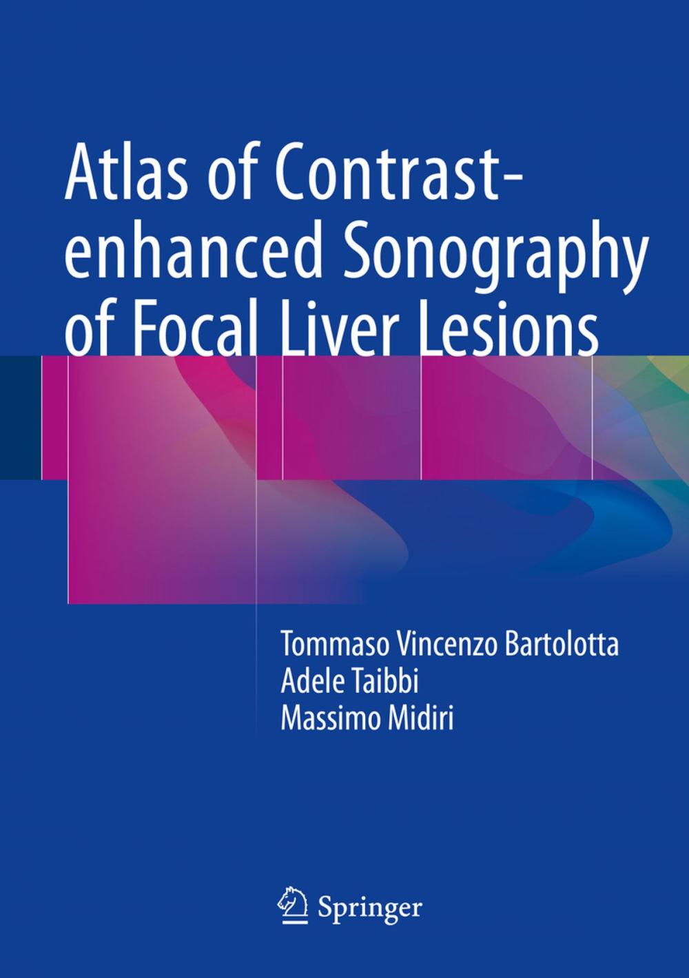 Big bigCover of Atlas of Contrast-enhanced Sonography of Focal Liver Lesions