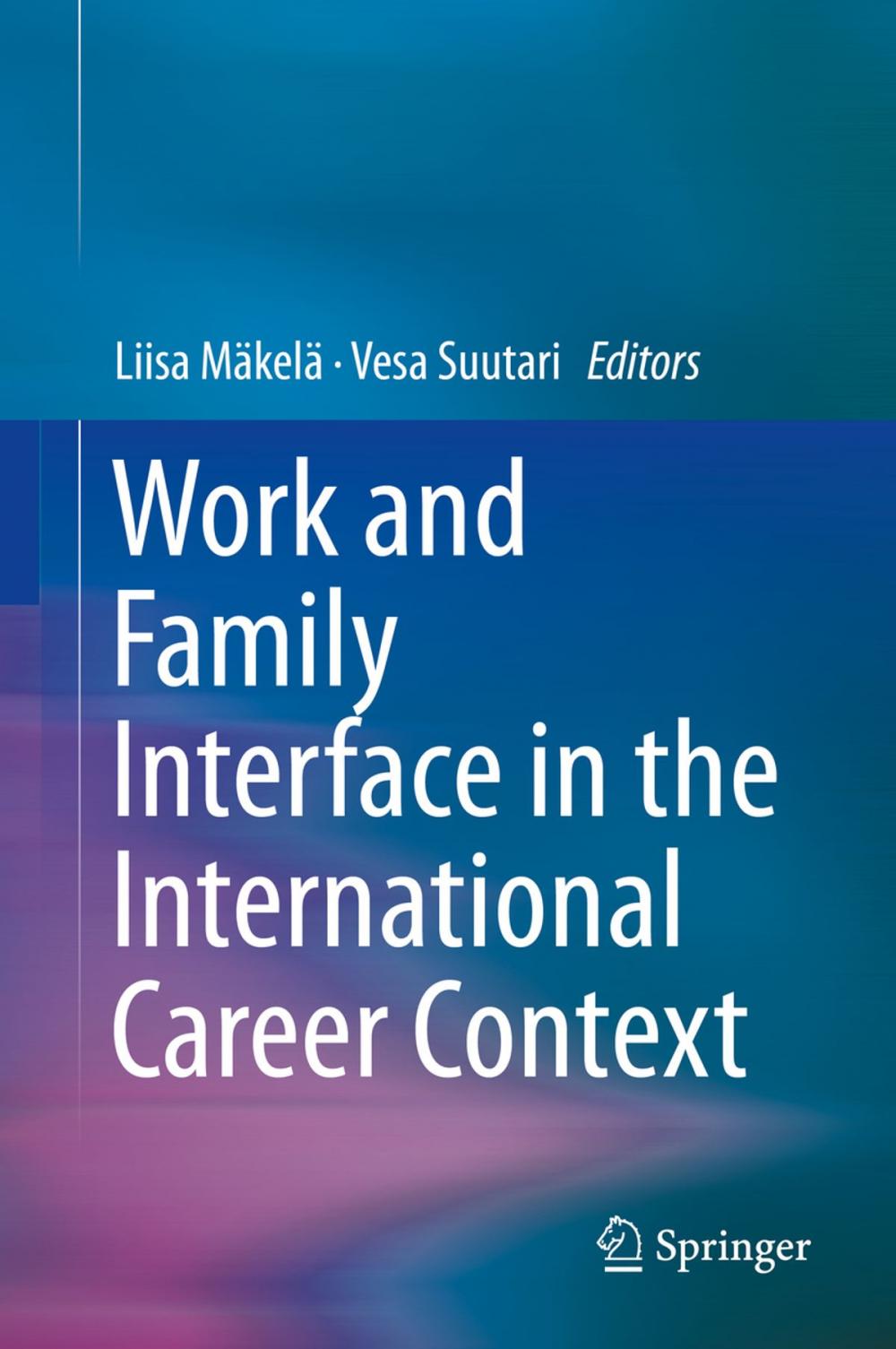 Big bigCover of Work and Family Interface in the International Career Context