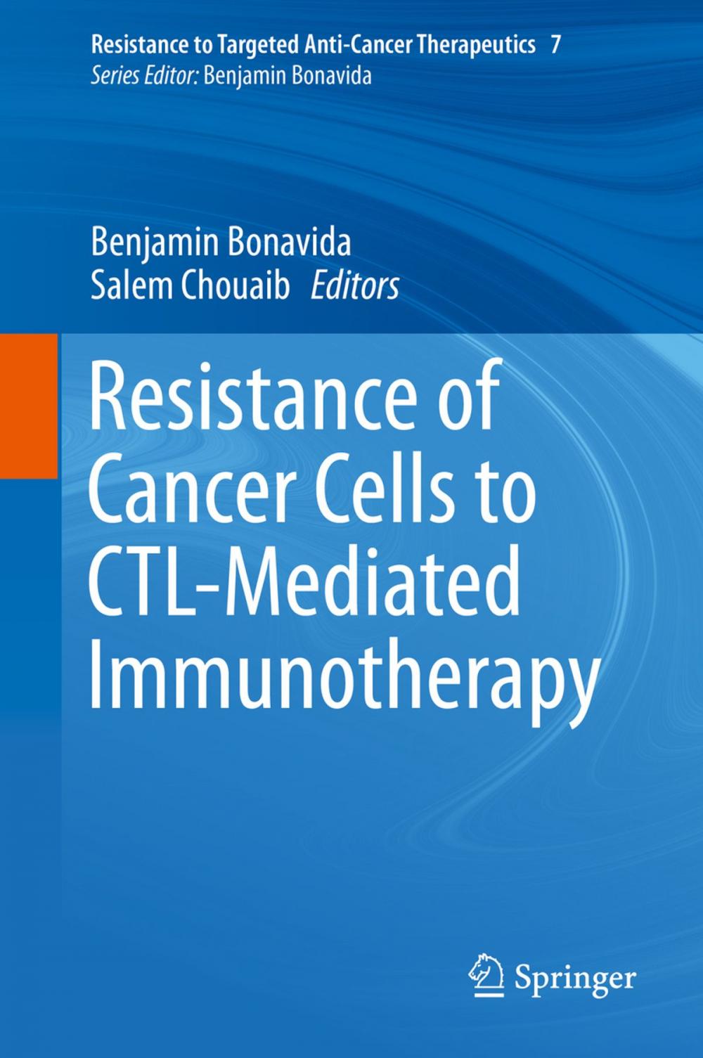 Big bigCover of Resistance of Cancer Cells to CTL-Mediated Immunotherapy