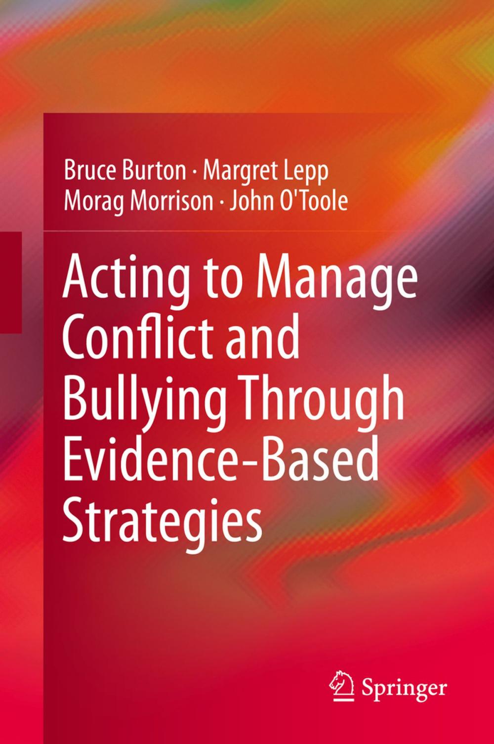 Big bigCover of Acting to Manage Conflict and Bullying Through Evidence-Based Strategies