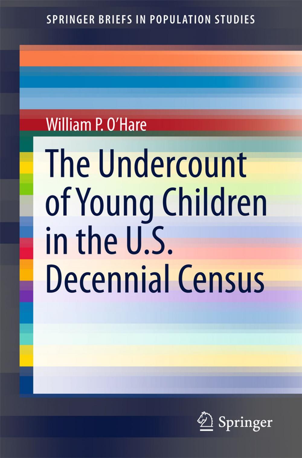 Big bigCover of The Undercount of Young Children in the U.S. Decennial Census