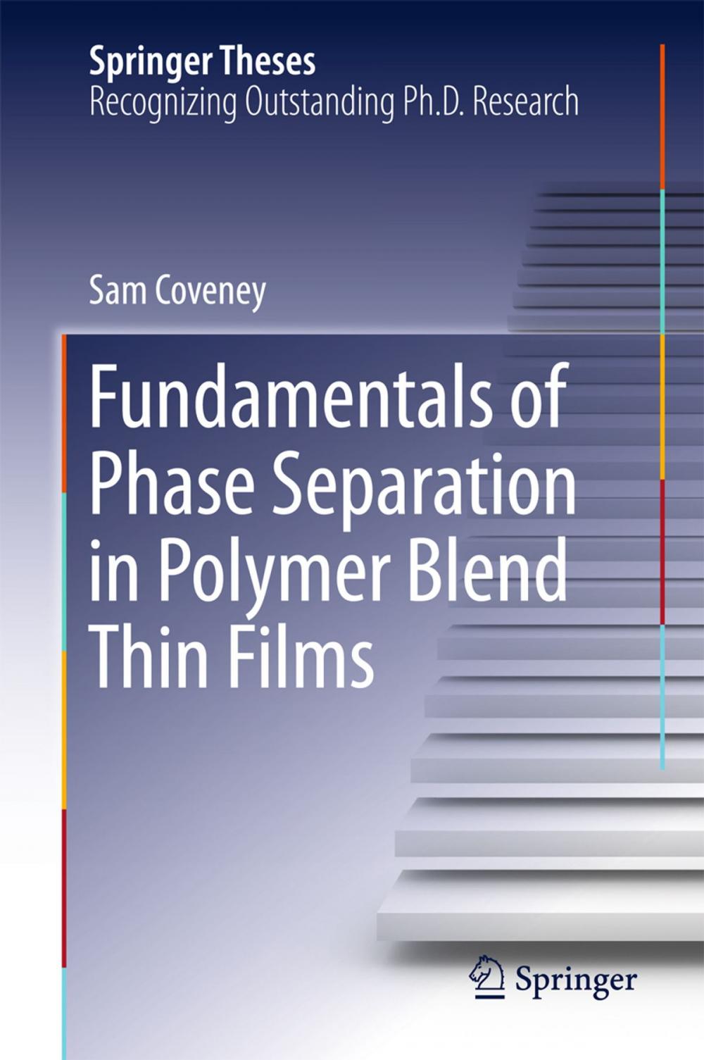 Big bigCover of Fundamentals of Phase Separation in Polymer Blend Thin Films