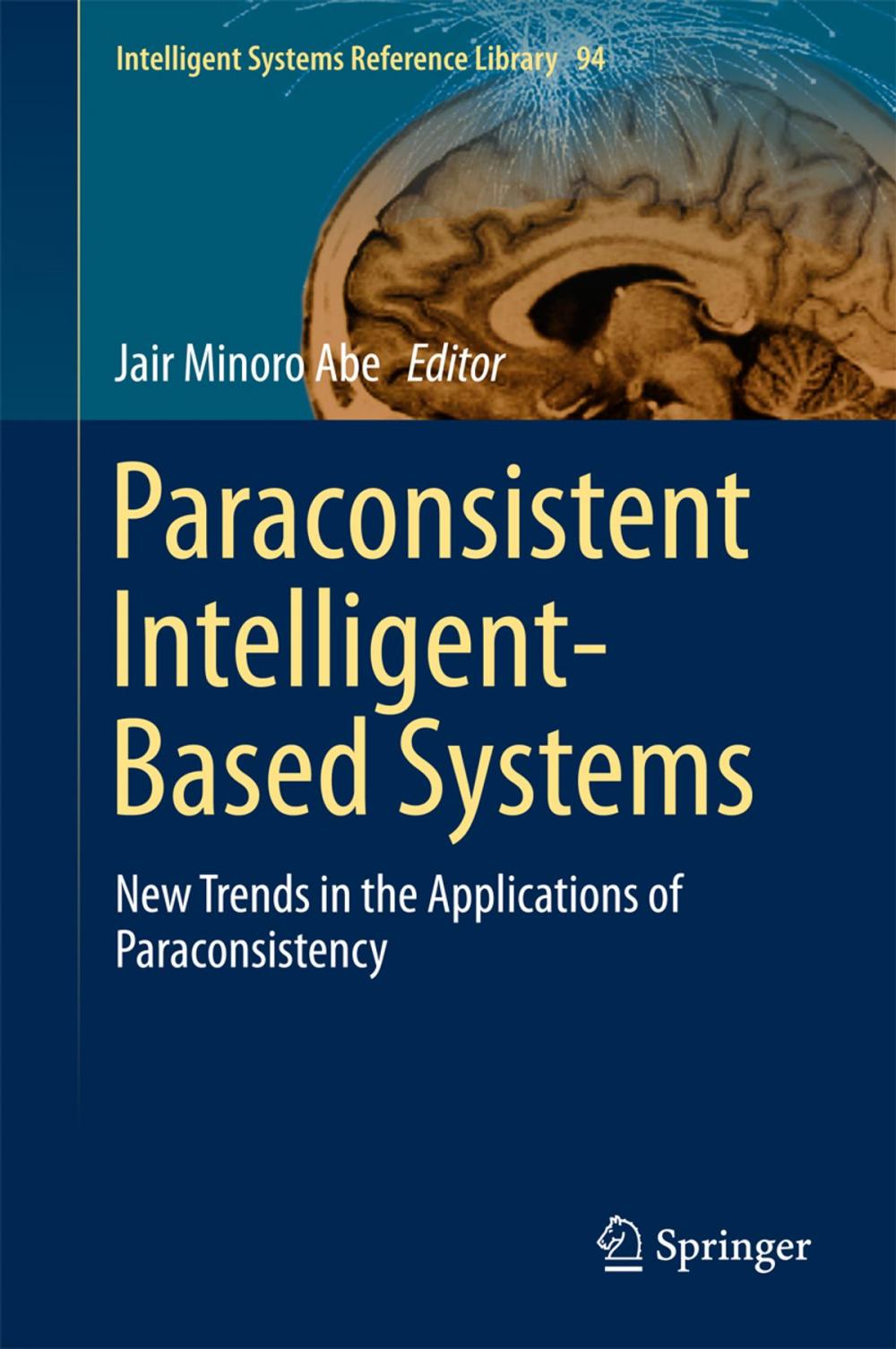 Big bigCover of Paraconsistent Intelligent-Based Systems