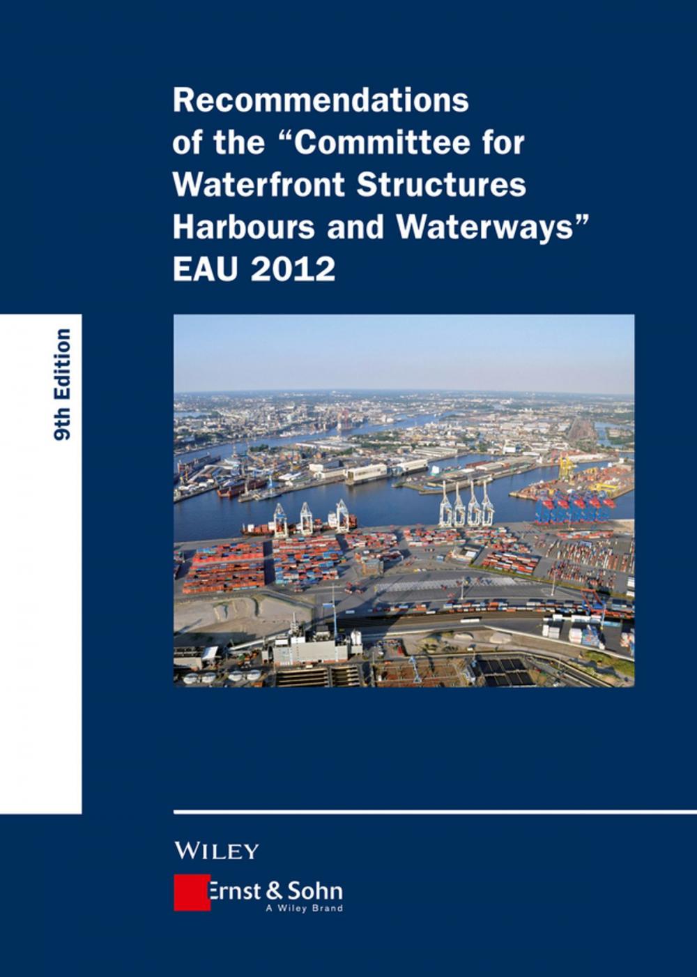 Big bigCover of Recommendations of the Committee for Waterfront Structures Harbours and Waterways EAU 2012