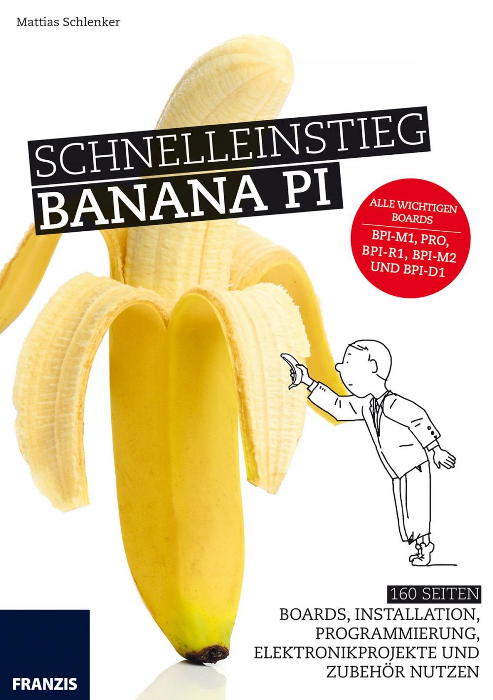 Big bigCover of Schnelleinstieg Banana Pi