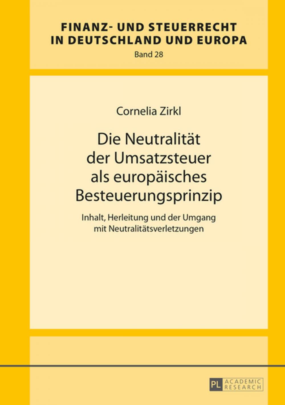 Big bigCover of Die Neutralitaet der Umsatzsteuer als europaeisches Besteuerungsprinzip