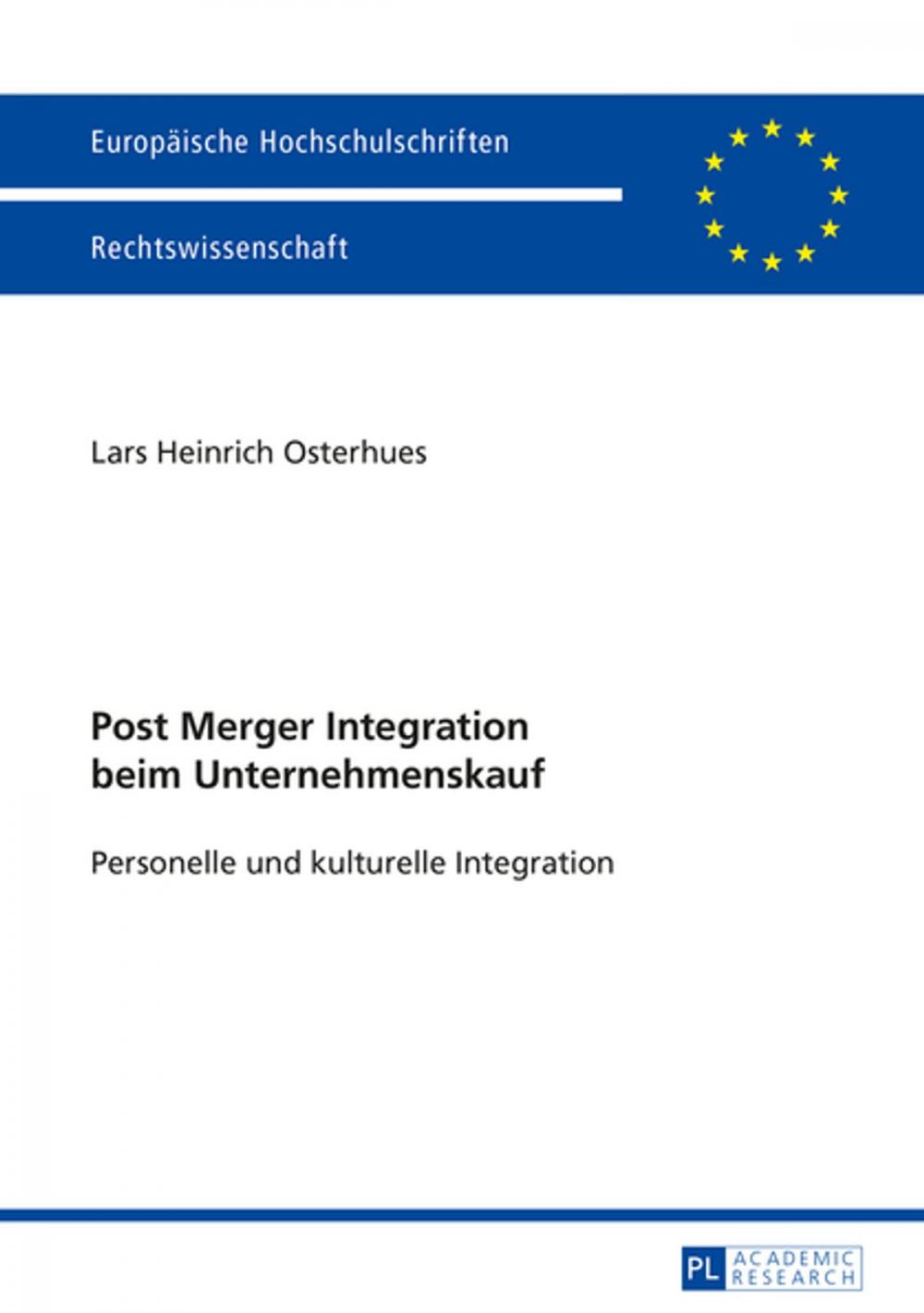 Big bigCover of Post Merger Integration beim Unternehmenskauf