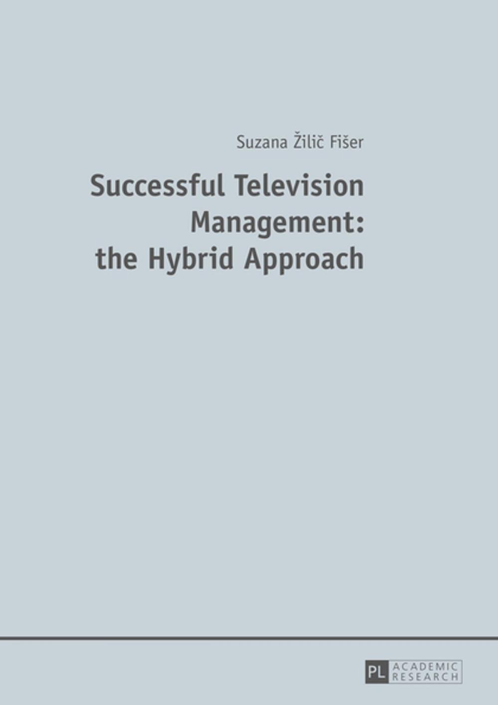 Big bigCover of Successful Television Management: the Hybrid Approach