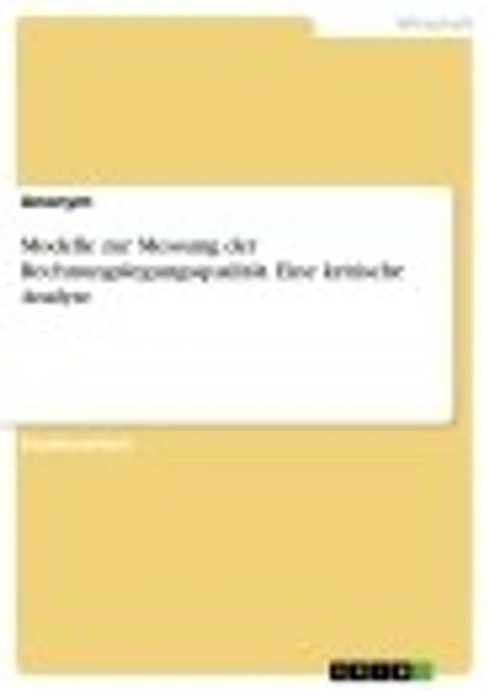 Big bigCover of Modelle zur Messung der Rechnungslegungsqualität. Eine kritische Analyse