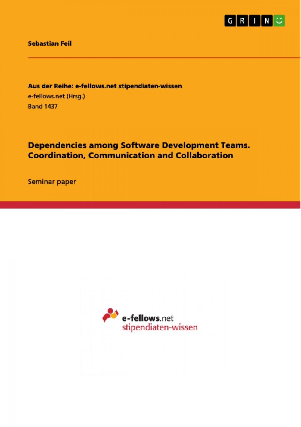 Big bigCover of Dependencies among Software Development Teams. Coordination, Communication and Collaboration