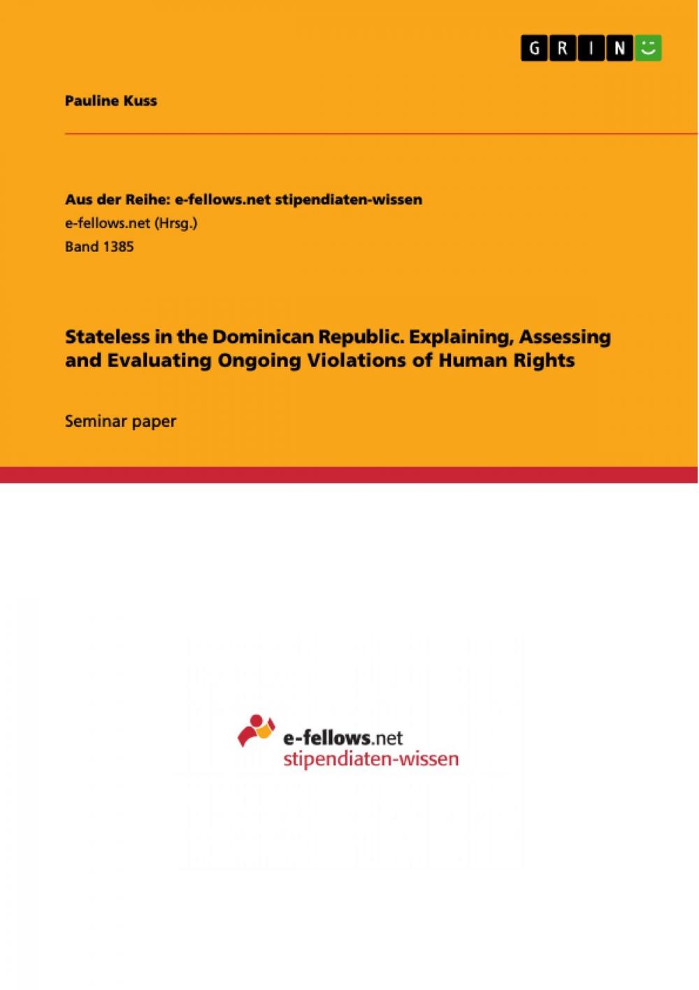 Big bigCover of Stateless in the Dominican Republic. Explaining, Assessing and Evaluating Ongoing Violations of Human Rights