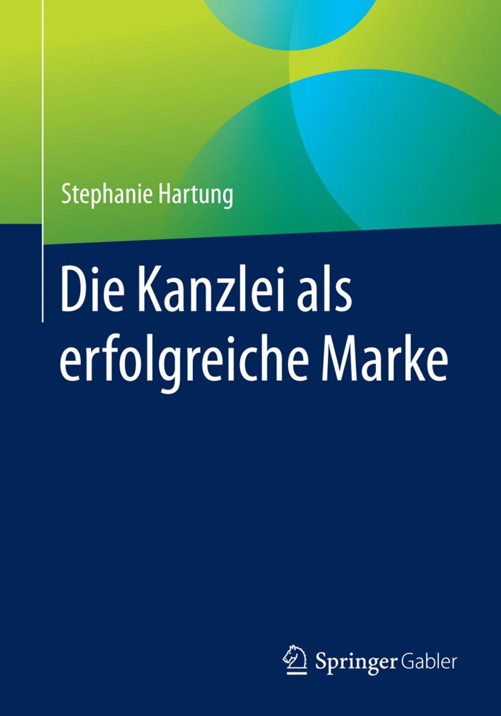 Big bigCover of Die Kanzlei als erfolgreiche Marke