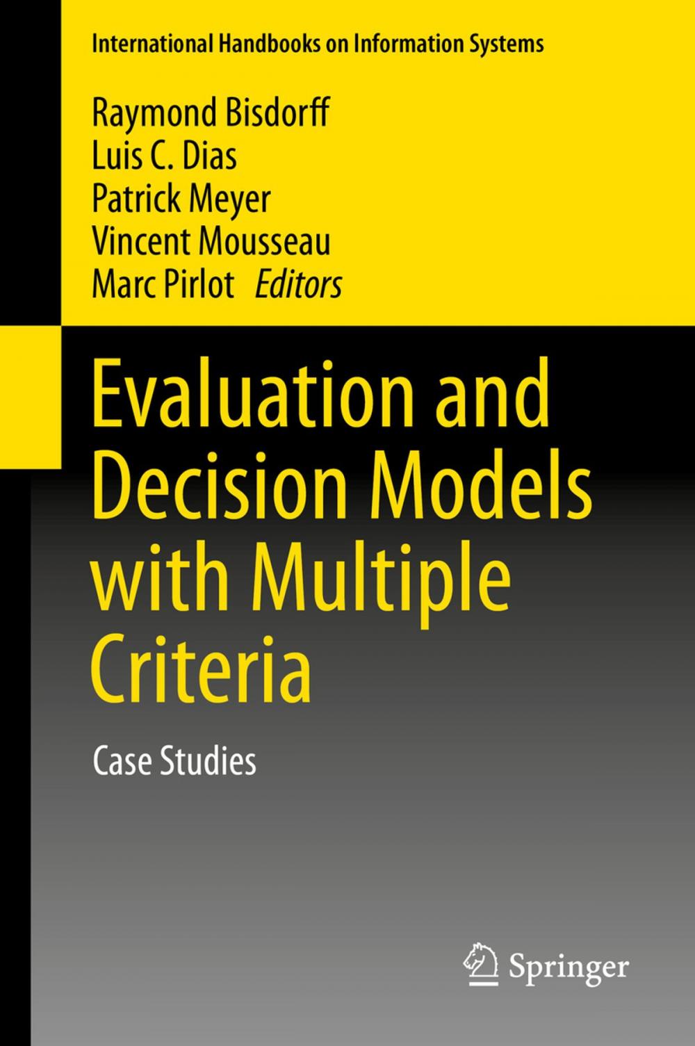 Big bigCover of Evaluation and Decision Models with Multiple Criteria