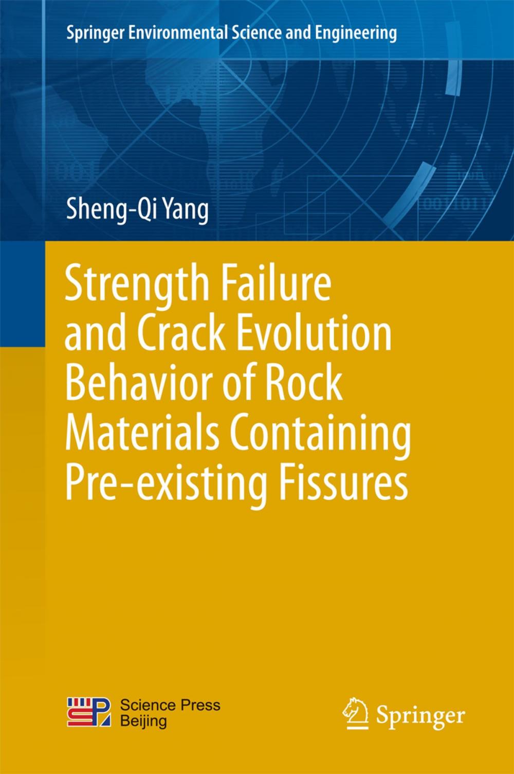 Big bigCover of Strength Failure and Crack Evolution Behavior of Rock Materials Containing Pre-existing Fissures