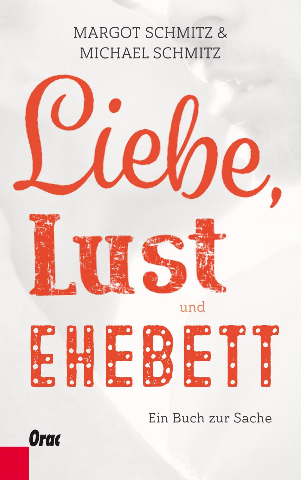 Big bigCover of Liebe, Lust und Ehebett